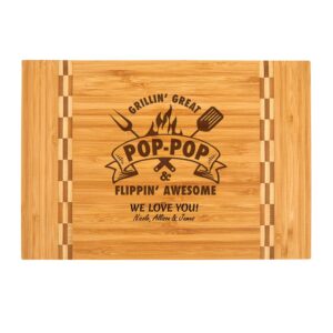 pop-pop gift–personalized bamboo cutting board custom engraved grillin great flippin awesome fathers day birthday christmas gift best pops ever papa poppop gifts from grandkids grandchildren (8.25x12)