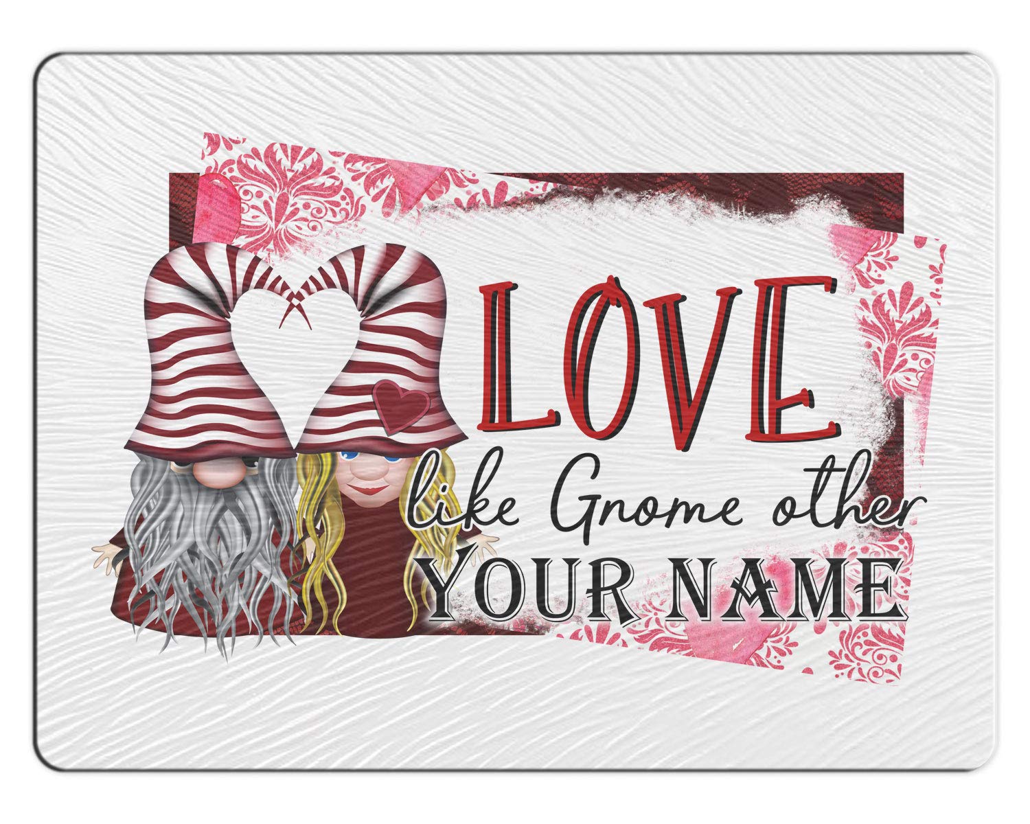 Bleu Reign Cutting Board Personalized Custom Name Love Like Gnome Other 11x15 inches Textured Glass