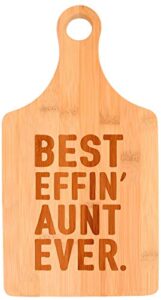 kitchen decor favorite aunt gifts best effin aunt ever gifts paddle shaped bamboo cutting board