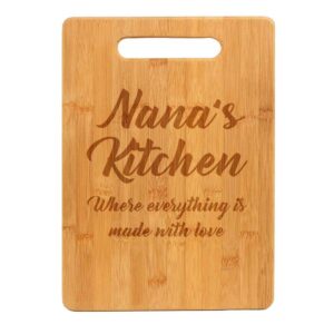 bamboo wood cutting board nana's kitchen where everything is made with love