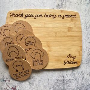 Lrg Golden Girls Gift Set, Cutting Board, Utensil and Coaster Set, Custom Engraved Funny Set, Gift Idea, Thank You For Being A Friend