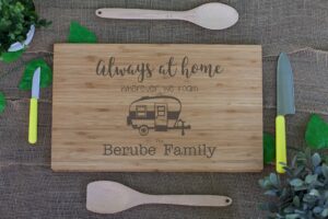 always at home wherever we roam, travel trailer, camping, camper, bus, rv personalized cutting board, accessories, accents
