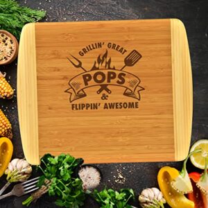 Pops Gift – Grillin Great Flippin Awesome Engraved 2-Tone Bamboo Cutting Board Custom Made For BBQ Grilling Fathers Day Birthday Christmas Grandpa Pop Pop Gift From Grandkids Grandchildren (11.5x13.5)