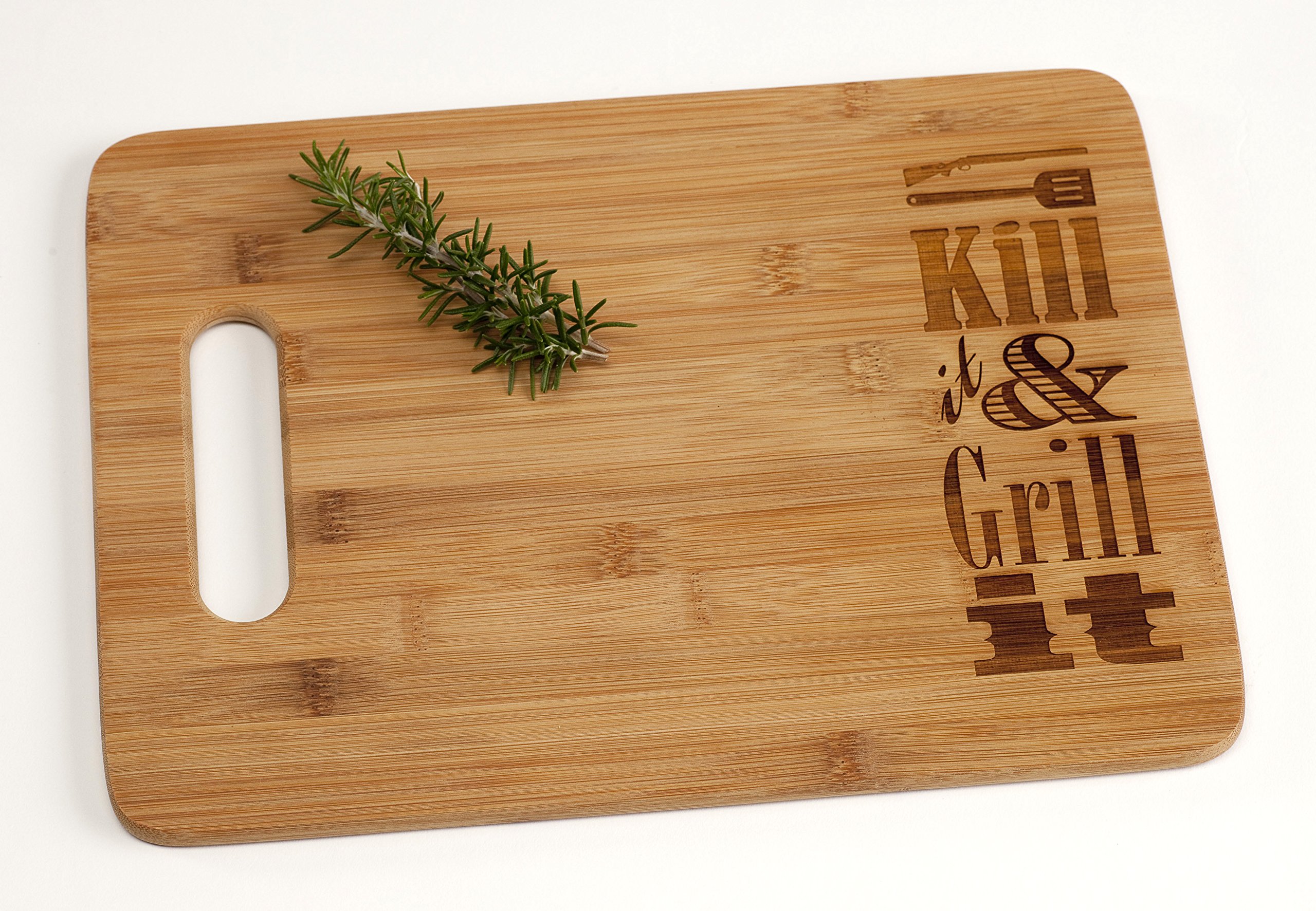 Kill It & Grill It Hunting Engraved Bamboo Wood Cutting Board with Handle Funny Gift for Him