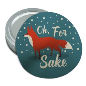 oh for fox sake funny on teal round rubber non-slip jar gripper lid opener