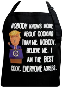 all prime outlet nobody knows more about cooking than me. nobody. believe me. i am the best cook. everyone agrees - funny apron -100% cotton - universal size - adjustable neck strap - 2 pockets