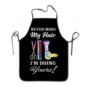 hairstylist aprons for women suitable for salon barber hairdressers grill bistro cooking artist smocks apron for women - never mind my hair i'm doing yours.