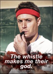 supernatural dean gym coach magnet - this whistle makes me their god. 2.5" x 3.5" magnet for refrigerators and lockers…