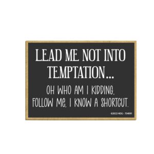 honey dew gifts, lead me not into temptation oh who am i kidding follow me i know a shortcut, 3.5 inch by 2.5 inch, made in usa, locker decorations, fridge magnets, decorative magnets, funny magnets