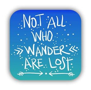 magnet not all who wander are lost magnetic vinyl bumper sticker sticks to any metal fridge, car, signs 5"