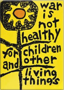 war is not healthy for children and other living things - 2.5" x 3.5" magnet
