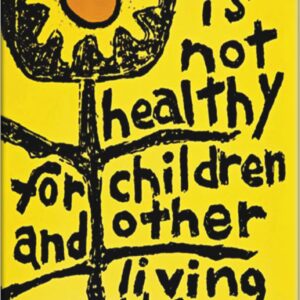 War is Not Healthy for Children and Other Living Things - 2.5" x 3.5" Magnet