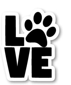 dog love paws - dog magnets car refrigerator metal sign magnetic vinyl 5"