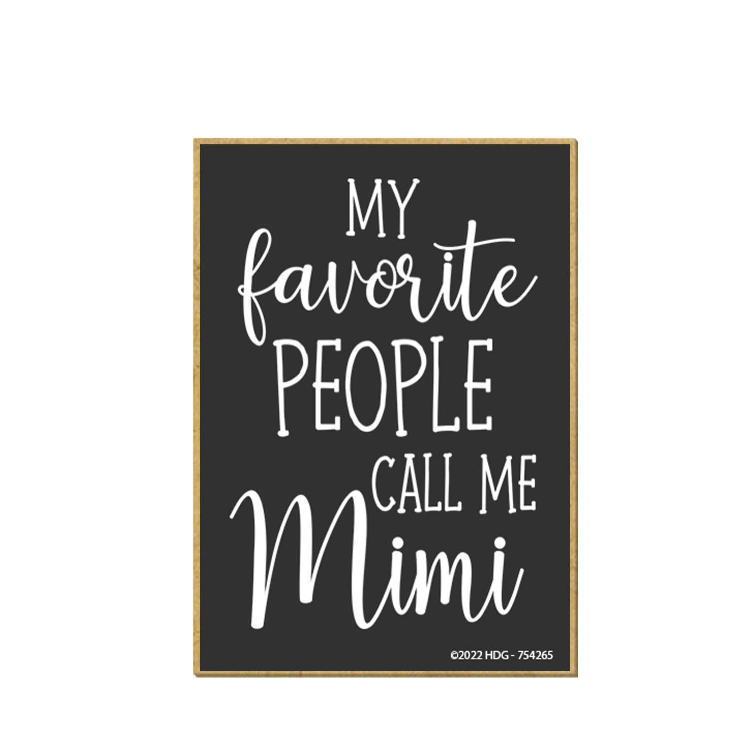 Honey Dew Gifts, My Favorite People Call Me Mimi, 2.5 inch by 3.5 inch, Made in USA, Refrigerator Magnets, Fridge Magnets, Decorative Sayings Magnets, Granny Gifts, Grandparents Day Gift, Mimi Gifts