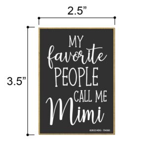 Honey Dew Gifts, My Favorite People Call Me Mimi, 2.5 inch by 3.5 inch, Made in USA, Refrigerator Magnets, Fridge Magnets, Decorative Sayings Magnets, Granny Gifts, Grandparents Day Gift, Mimi Gifts