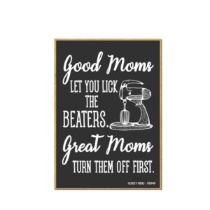 honey dew gifts, good moms let you lick the beaters, 2.5 inches by 3.5 inches, refrigerator magnets, fridge magnets, funny magnets, for mom, mom magnet, gifts for mom, moms birthday