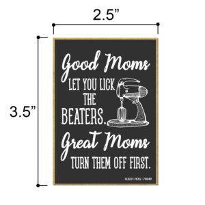 Honey Dew Gifts, Good Moms Let You Lick The Beaters, 2.5 Inches by 3.5 Inches, Refrigerator Magnets, Fridge Magnets, Funny Magnets, for Mom, Mom Magnet, Gifts for Mom, Moms Birthday