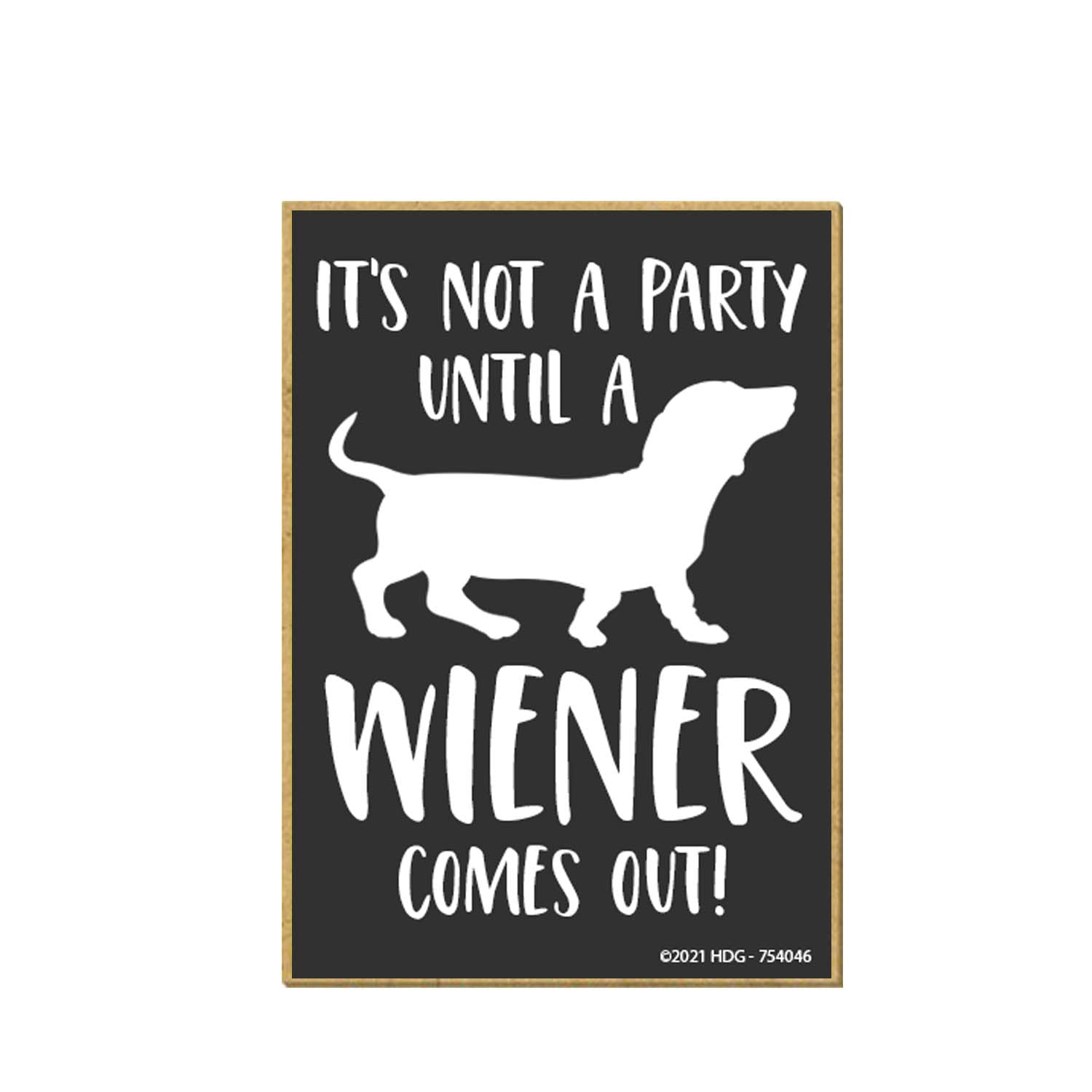 Honey Dew Gifts, It's Not a Party Until a Wiener Comes Out, 2.5 inch by 3.5 inch, Made In USA, Funny Fridge, Locker Decorations, Refrigerator Magnet, Decorative Funny Magnets, Dachshund Decor, Dog Mom