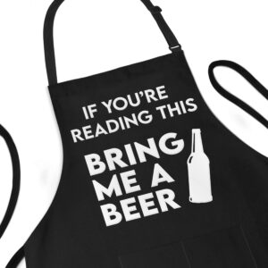 APRON DADDY Funny Apron for Men - If You're Reading This Bring Me A Beer - BBQ Apron for grilling - Extra Large 1 Size Fits All - Poly/Cotton Apron with 2 Pockets - Grill Gift for Cooking Dad, Husband