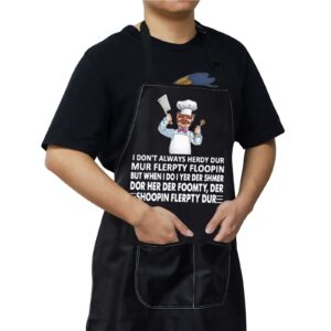 BWWKTOP Swedish Chef Kitchen Apron TV Show Fans Gifts I Don't Always Herdy Dur Mur Flerpty Floopin Adjustable Aprons (Herdy Dur)