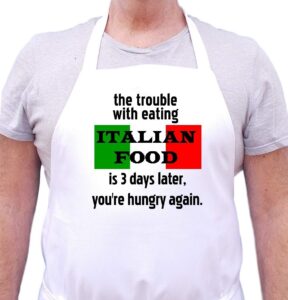 the trouble with italian food funny cooking apron