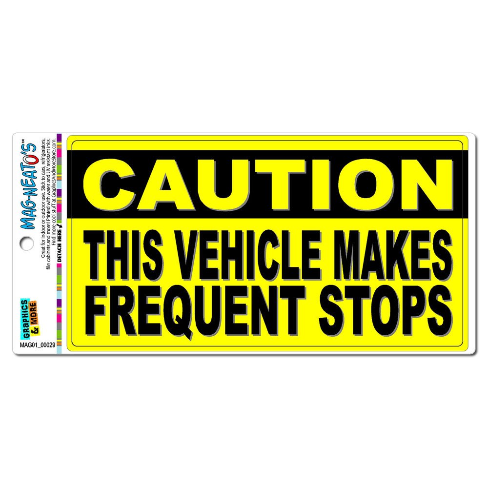 GRAPHICS & MORE Caution Vehicle Makes Frequent Stops - Sign Automotive Car Refrigerator Locker Vinyl Magnet