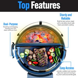 SnS Grills Slow ‘N Sear Porcelain Drip 'n Roast Pan for Kettle Grilling, All-in-One Carbon Steel with Black Porcelain Coating Drip and Roast Accessory - 22” Grill Fit