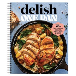 delish one pan - a delicious and easy way to plan meals in a skillet, on a sheet pan, and more!…