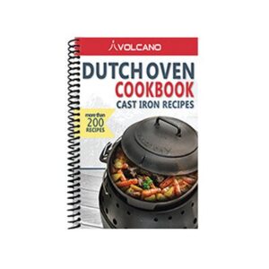 volcano grills 30-610 cast iron dutch oven cookbook recipes