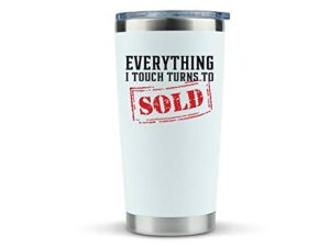 klubi real estate gifts coffee mug- everything i touch turns to sold 20oz white tumbler/mug for coffee- gift idea for a real estate agent, realtor, women, men, closing, house