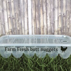 Plastic Egg Storage Containers with Lids and Custom Messages designed to make you smile! Great Gift! (Farm Fresh Butt Nuggets)