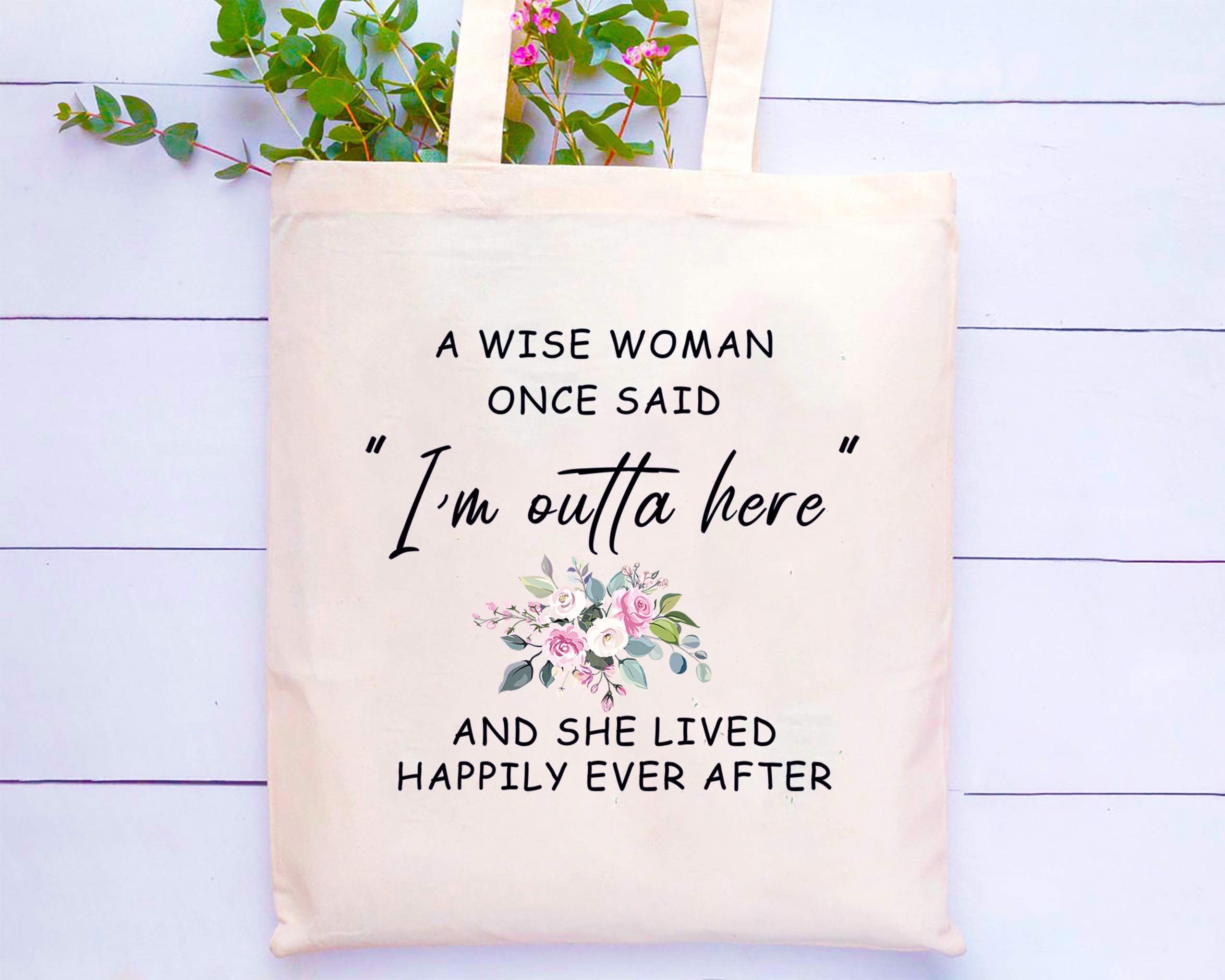 Funny Retirement Appreciation Gift for Women Best Friend Wife Mom Grandma Coworker Boss Nurse Teachers Retirees Colleagues Bff Bestie,A Wise Woman Once Said I'm Outta Here,Tote Bag Gift