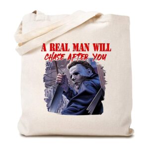 michael myers a real man will chase after you canvas tote bag halloween horror reusable shopping bag 15.8 x 13.5 inches