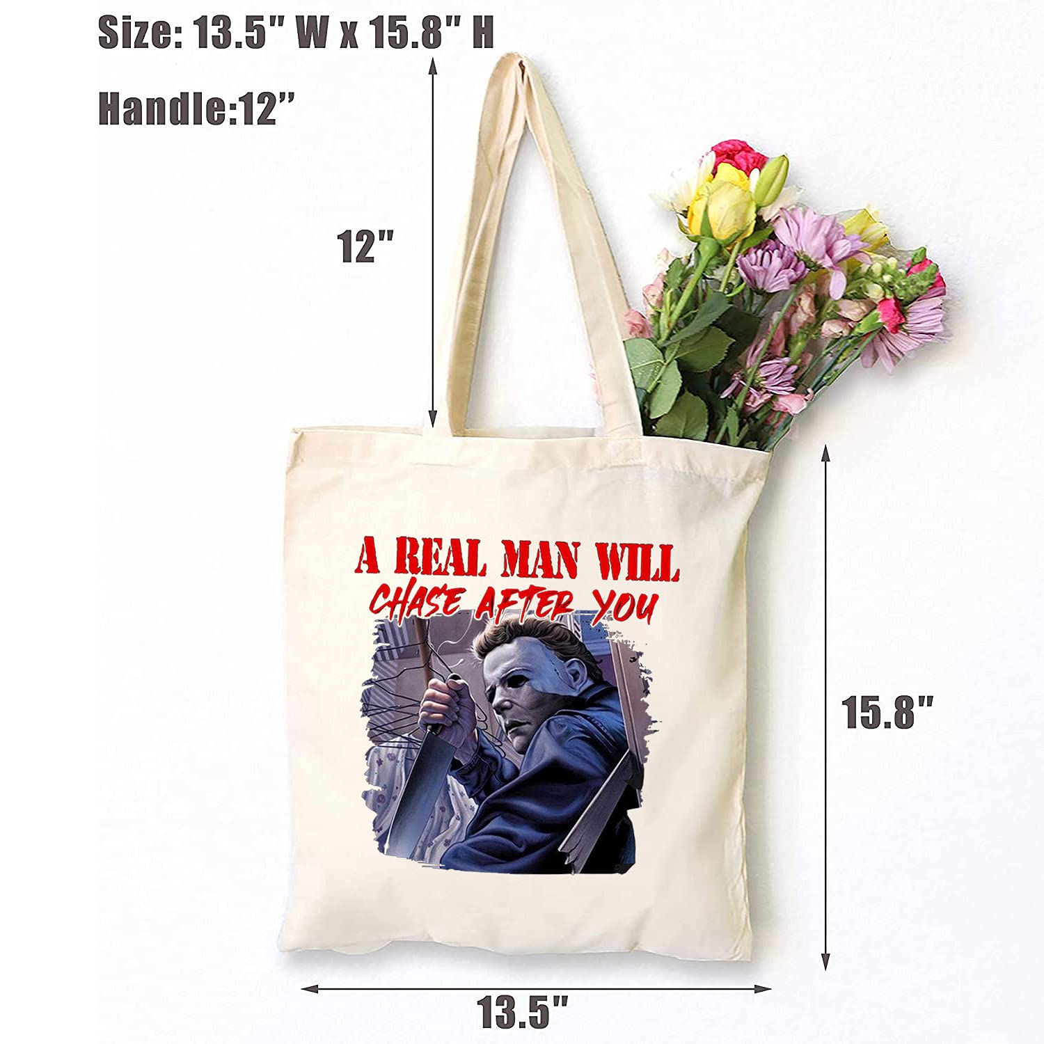 Michael Myers a Real Man Will Chase After You Canvas Tote Bag Halloween Horror Reusable Shopping Bag 15.8 x 13.5 inches