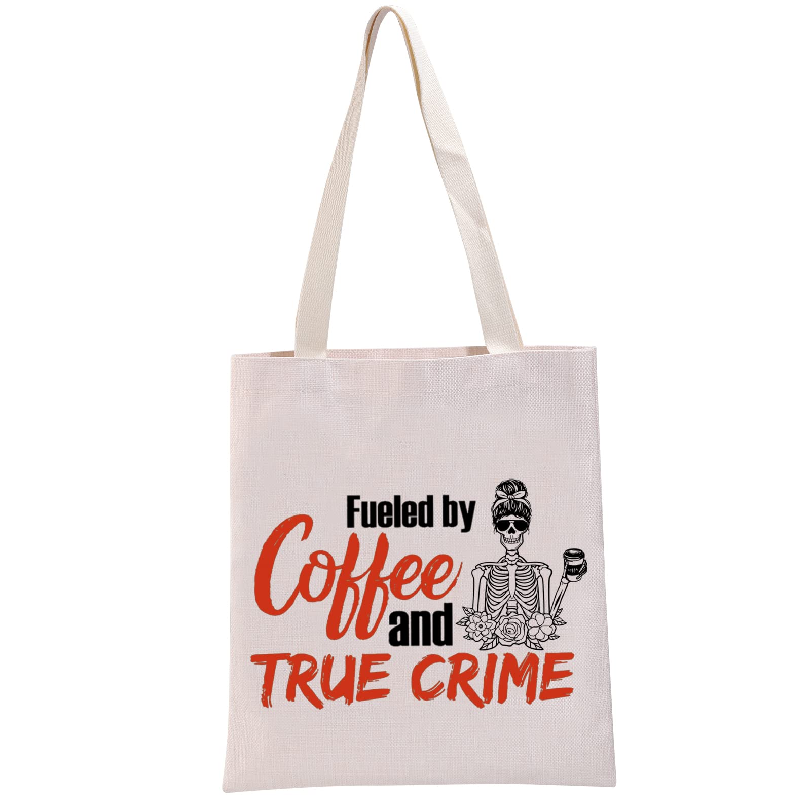 G2TUP True Crime Junkie Gift Fueled by Coffee and True Crime Reusable Canvas Tote Bag Crime Show Gift Murder Show Handbag (Coffee and True Crime Handbag)