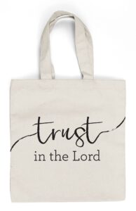 christian religious bible verse canvas reusable tote bag – trust in the lord - perfect for beach, grocery, shopping, travel handbag and book bag for women men kids. ideal christian gift!