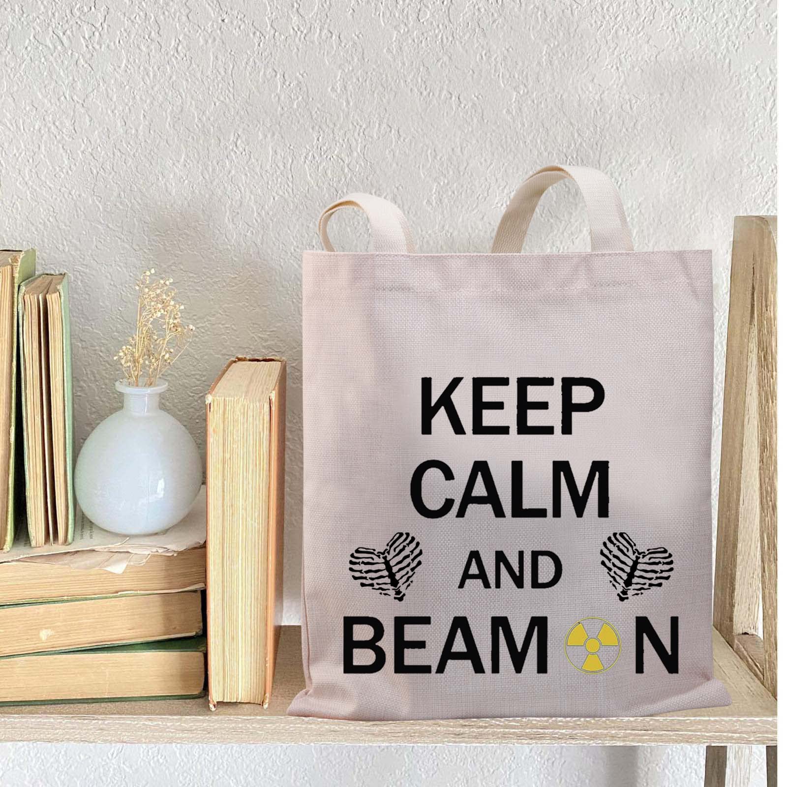 BDPWSS Radiology Tech Tote Bag X-Ray Tech Gift Keep Calm And Beam On Radiation Therapist Gift Radiologic Technologist Gift (Calm Beam TG)