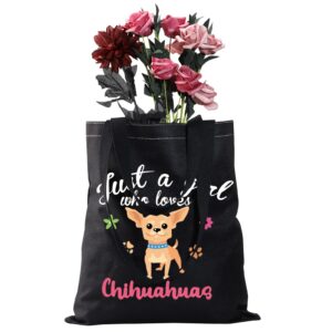 CMNIM Chihuahua Gifts Chihuahua Lover Gifts Just a Girl Who Loves Chihuahuas Canvas Tote Bag Reusable Bag (Chihuahua Tote Bag)