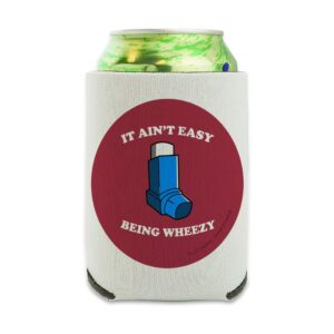 it ain't easy being wheezy asthma inhaler funny humor can cooler - drink sleeve hugger collapsible insulator - beverage insulated holder