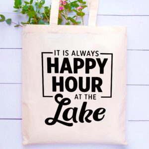 Lake House Gifts,Lake House Decor,It's Always Happy Hour at the Lake -Funny Valentines Day,Birthday Gifts Gifts for Lake Lovers,Friends,Wife,Mom,Grandma,Hostess-Shoulder Bag Shopping Bag Tote Bag Gift