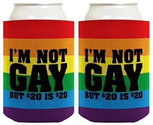 funny beer coolie i'm not gay but $20 is $20 funny gift 2 pack can coolie drink coolers coolies rainbow