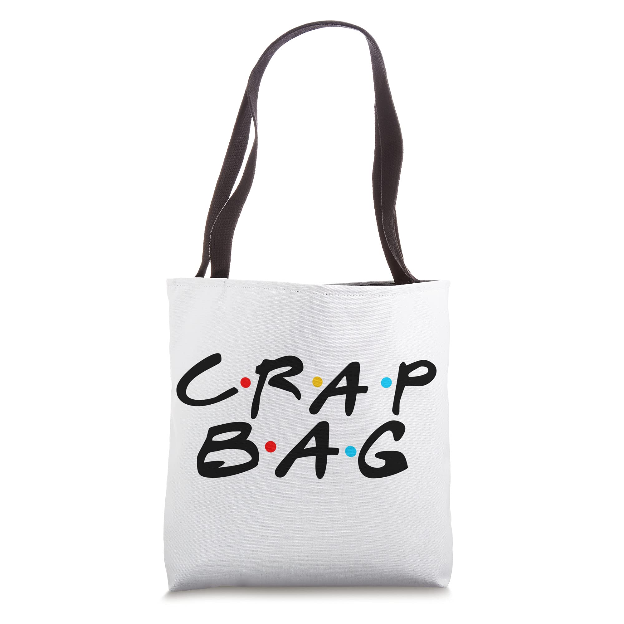 Crap Bag Friends Tote | Funny Crap Bag Tote Tote Bag