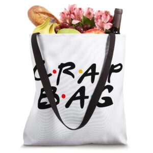 Crap Bag Friends Tote | Funny Crap Bag Tote Tote Bag