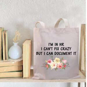 BDPWSS HR Tote Bag Human Resources HR Director Gift I'm In HR I Can't Fix Crazy But I Can Document It For HR Manager Gift (in HR crazy TG)