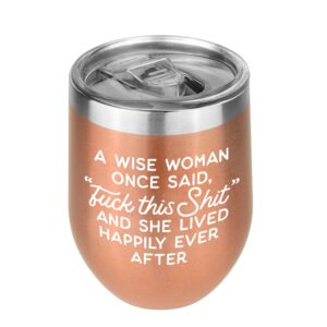 funny sassy gifts for women- a wise woman once said f this s makeup bag tumbler- best friends, birthday, mothers day,retirement, independent woman gift- gift for mom, wife, aunt