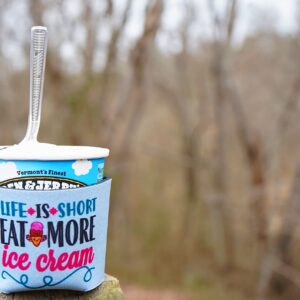 1 Pc Life is Short, Eat More Ice Cream - Pint Coolie. Best Friends Ice Cream Pint Hugger. Pre-Printed Packs (1)