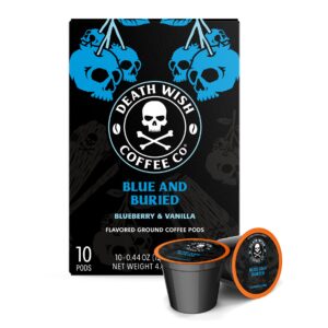 death wish coffee co. single serve coffee pods - extra kick of caffeine - blue and buried: blueberry vanilla flavored coffee pods