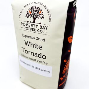 Poverty Bay White Tornado White Coffee Beans 1lb Bag Light Roast Coffee