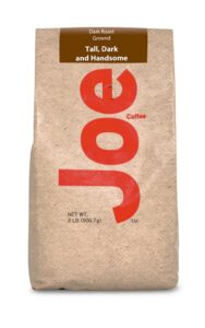 joe knows coffee, tall dark and handsome, dark roast, ground coffee, 2 pound