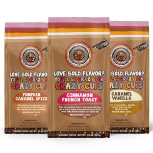 crazy cups flavored ground coffee variety pack, includes cinnamon french toast, caramel vanilla, pumpkin caramel spice, in 10 oz bags, for brewing flavored hot or iced coffee, variety 3 pack